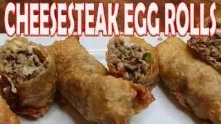 PHILLY CHEESESTEAK EGG ROLLS  | HOW TO MAKE PHILLY CHEESESTEAK EGG ROLLS | COOKING WITH CLAIRE