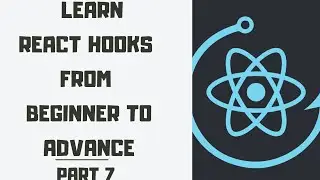 Learn React Hooks from Beginner to Advance (How to fetch data from an API using UseEffect) Part 7