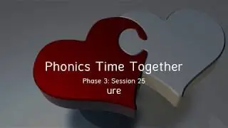 Session 25: Phase 3 learning ure