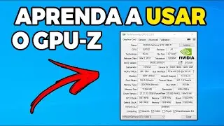 APRENDA A INSTALAR E USAR O GPU-Z NO WINDOWS 10