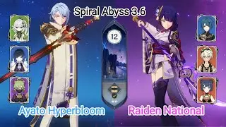 C0 Ayato Hyperbloom & C0 Raiden National - Spiral Abyss 3.6 - Floor 12 9 star | Genshin Impact
