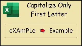 Uppercase First Letter Only of a Sentence in Excel