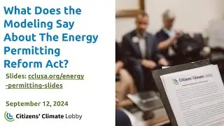 CCL Training: What Does the Modeling Say About The Energy Permitting Reform Act?