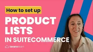 How to set up Product Lists - Unlocking SuiteCommerce [2021 Update]