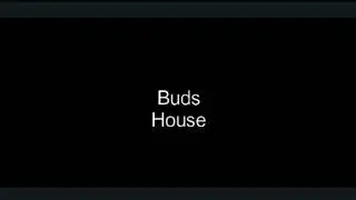 Buds house Official trailer