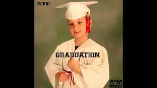 KORRI - GRADUATION (Official Audio)