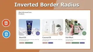 Front End UI Elements | Responsive Inverted Border Radius Cards using HTML5 and CSS3