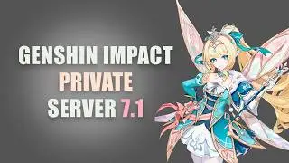 GENSHIN IMPACT PRIVATE SERVER 7.1 | DOWNLOAD SERVER | VESNA
