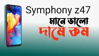 symphony z47 review || symphony z47 price in Bangladesh