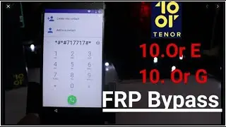 10 Or E  And 10 Or g  Frp Bypass After Factory Reset | Tenor E & Tenor G FRP Unlocking