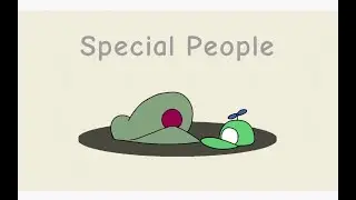 Special People (Stress Relief animation)