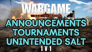 Upcoming Tournaments, Announcements, and Unintended Salt | Wargame Red Dragon Multiplayer