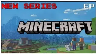 minecraft survival: episode 1