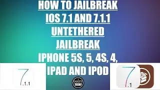 HOW TO JAILBREAK iOS 7.1 AND 7.1.1 UNTETHERED JAILBREAK iPHONE 5, 5S, 4S, 4, iPAD AND iPOD 2014