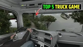 TOP 5 TRUCK SIMULATOR GAMES FOR ANDROID | NEW HIGH GRAPHICS TRUCK DRIVING GAMES 2023