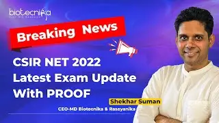 Breaking News : CSIR NET 2022 Latest Exam Update With PROOF