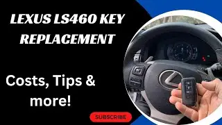 Lexus LS460 Key Replacement - How to Get a New Key (Tips to Save Money, Costs, Types of Keys & More)