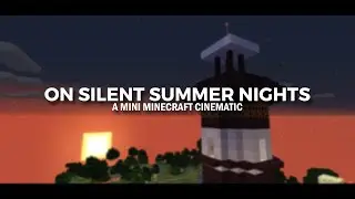 On Silent Summer Nights