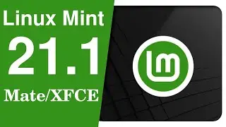 Linux Mint 21.1 Review (Vera) - MATE e XFCE 