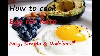 How To Cook An Egg for Keto Diet | Cook Egg | Oliur & Ayesha