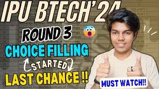 IPU BTech round 3 Choice filling started || Last Chance