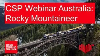 CSP Webinar Australia: Rocky Mountaineer