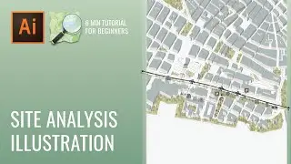 Illustrator & OpenStreetMap Site Diagram Tutorial - Visualize Site Analysis Using Adobe Illustrator