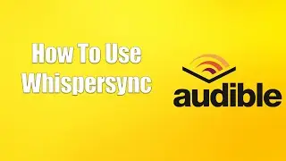 How To Use Whispersync