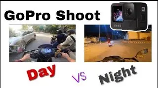 GoPro 9 shooting Day vs Night shoot by go pro camera YAMAHA RAYZR 125 hybrid I GoPro Hero9 vloging
