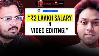 Can Video Editor Make Laakh Per Month | Editing Gyaan Ep-01