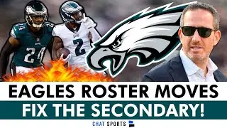 JUST IN: Philadelphia Eagles Make Multiple Roster Moves + Can The Eagles FIX The Secondary?