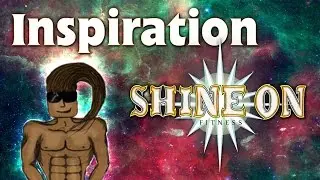 Shine On Fitness - Inspiration