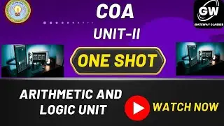 UNIT-2 I Arithmetic and logic unit I  COA I ONE SHOT  I GATEWAY CLASSES I AKTU I RGPV