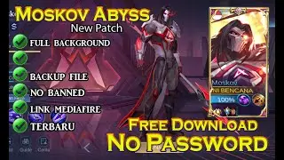 Script Skin Moskov Abyss Terbaru New patch | Full effect NO PASSWORD