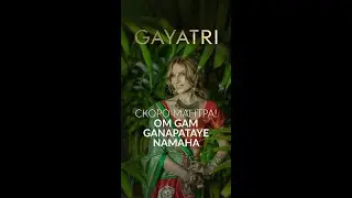GAYATRI — Om Gam Ganapataye