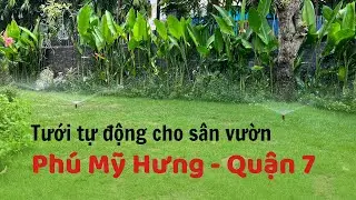 Lắp đặt hệ thống tưới tự động sân vườn tại Phú Mỹ Hưng - Quận 7