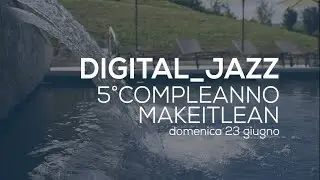 MakeITlean | Digital Jazz 23.06.2019