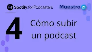4. Cómo subir un podcast a Spotify