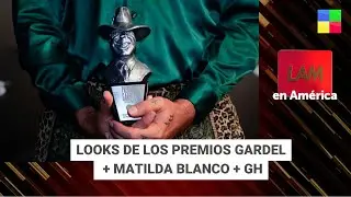 Looks de los Premios Gardel + Matilda Blanco + GH 