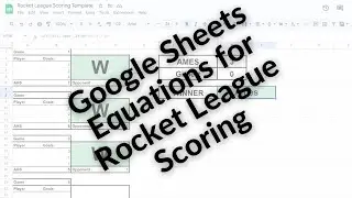 Google Sheets Equations for Rocket League Scoring