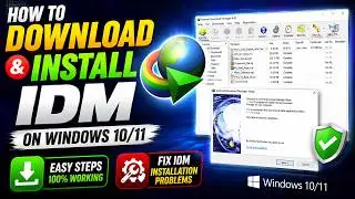 How to Download & Install IDM on Windows 10/11 | Fix IDM Installation Problems
