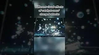 Different visual effects of catalyst users’ charged attacks| Genshin Impact