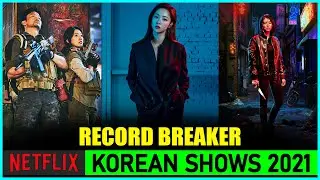 Top 10 Most Watched Korean Series On Netflix In 2021 | 10 Most Popular Korean Shows On Netflix 2021