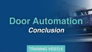 Door Automation Online Training - Conclusion