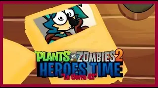 Plants vs Zombies 2 Heroes Time (Piloto 4)
