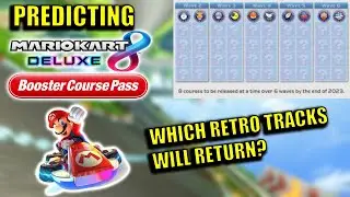 Predicting Mario Kart 8 Deluxe Booster Course Pass DLC: Retro Tracks!