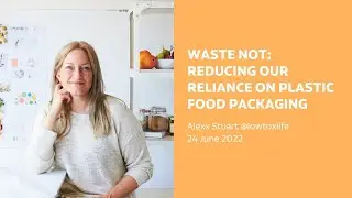 Progressively Reducing Plastic with Alexx Stuart