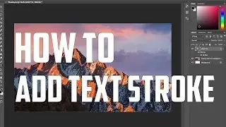 How to Add Outline/Stroke to Text in Photoshop - No BS Tutorial