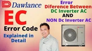 Dawlance Ac Ec Error code | Ec Error Difference between Dc inverter ac & Non Dc inverter dawlance Ac