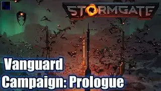 The STORMGATE Campaign Prologue! | Hard Difficulty Early Access Gameplay Human Vanguard